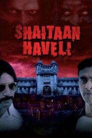 Shaitaan Haveli (2018) Hindi Season 1 Complete